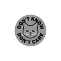 Don't Know Don't Care Sticker