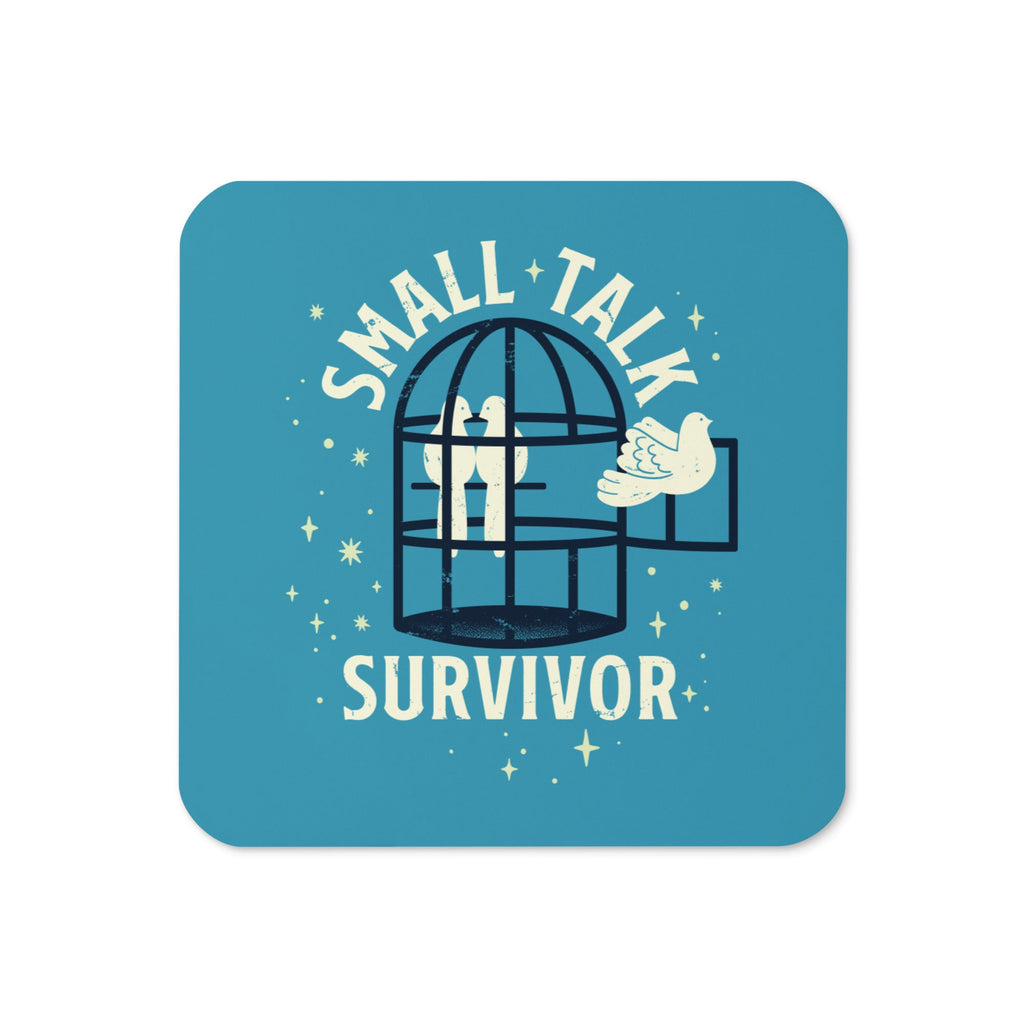 Small Talk Survivor Coaster