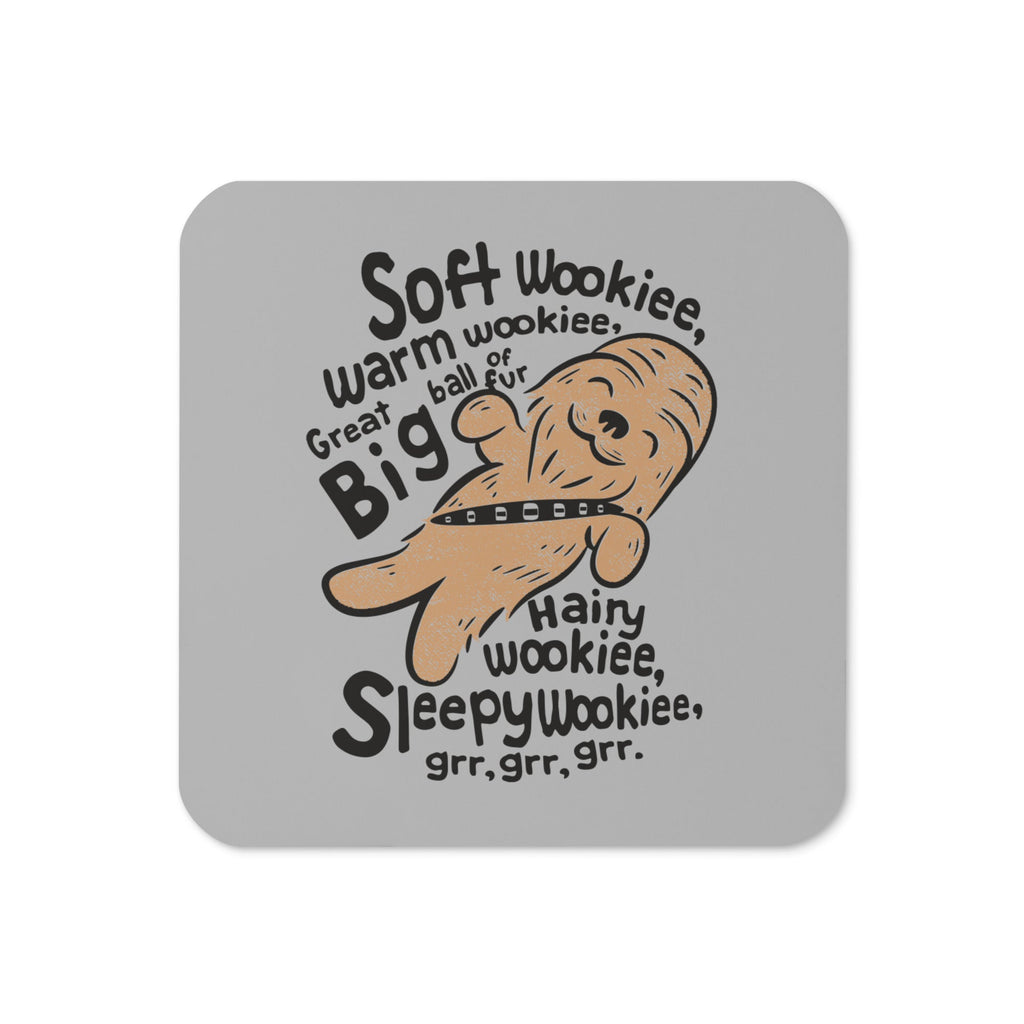Soft Wookiee, Warm Wookiee Coaster