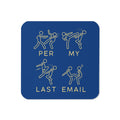 Per My Last Email Coaster