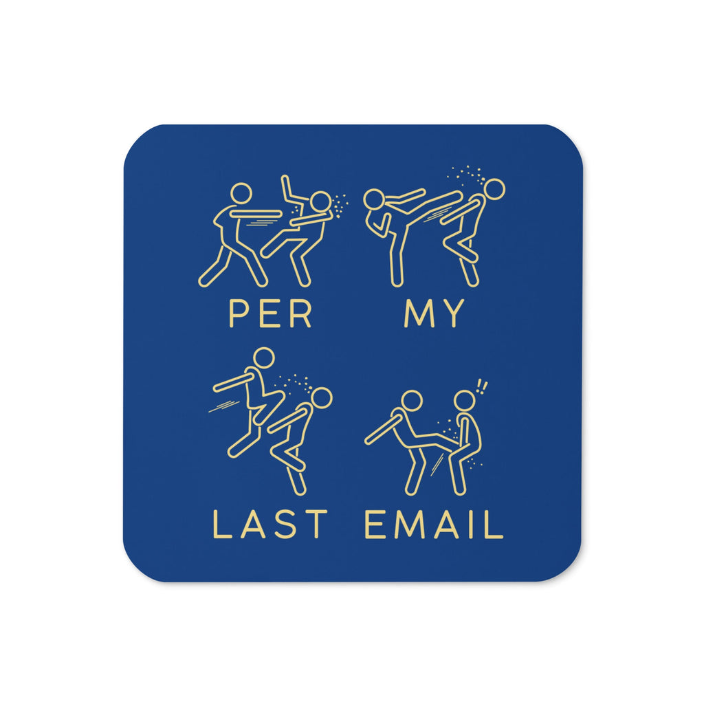 Per My Last Email Coaster