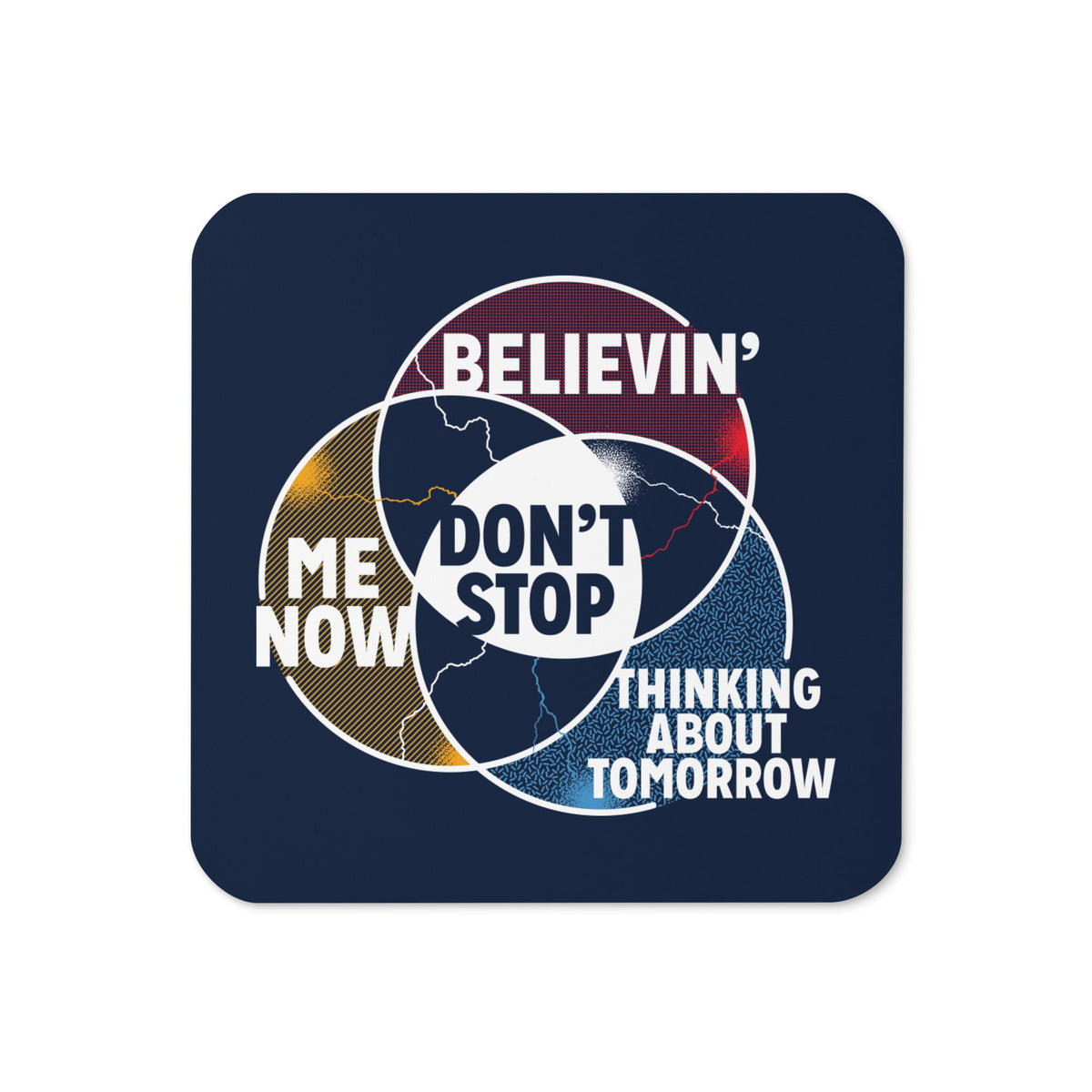 Don't Stop Venn Diagram Coaster