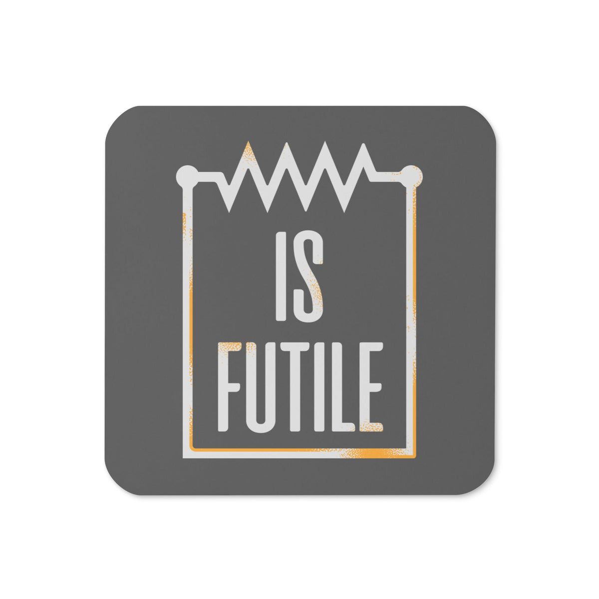 Resistor Is Futile Coaster