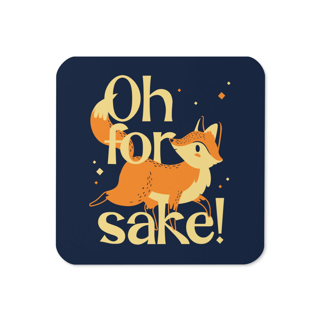 Oh For Fox Sake! Coaster