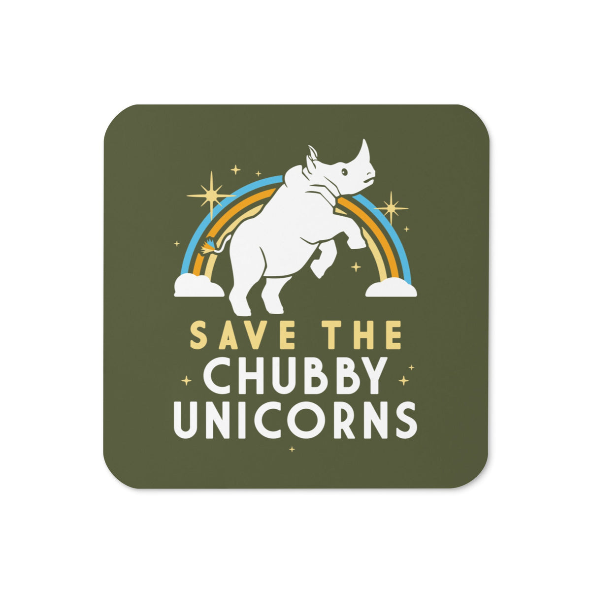Save The Chubby Unicorns Coaster