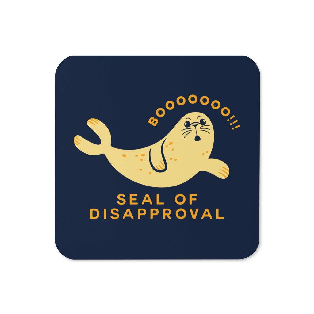 Seal Of Disapproval Coaster