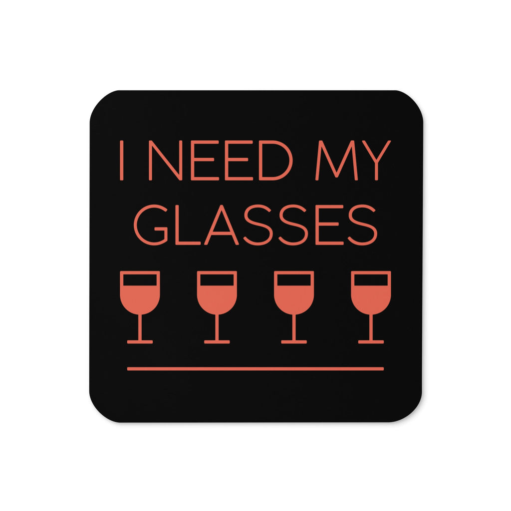 I Need My Glasses Coaster