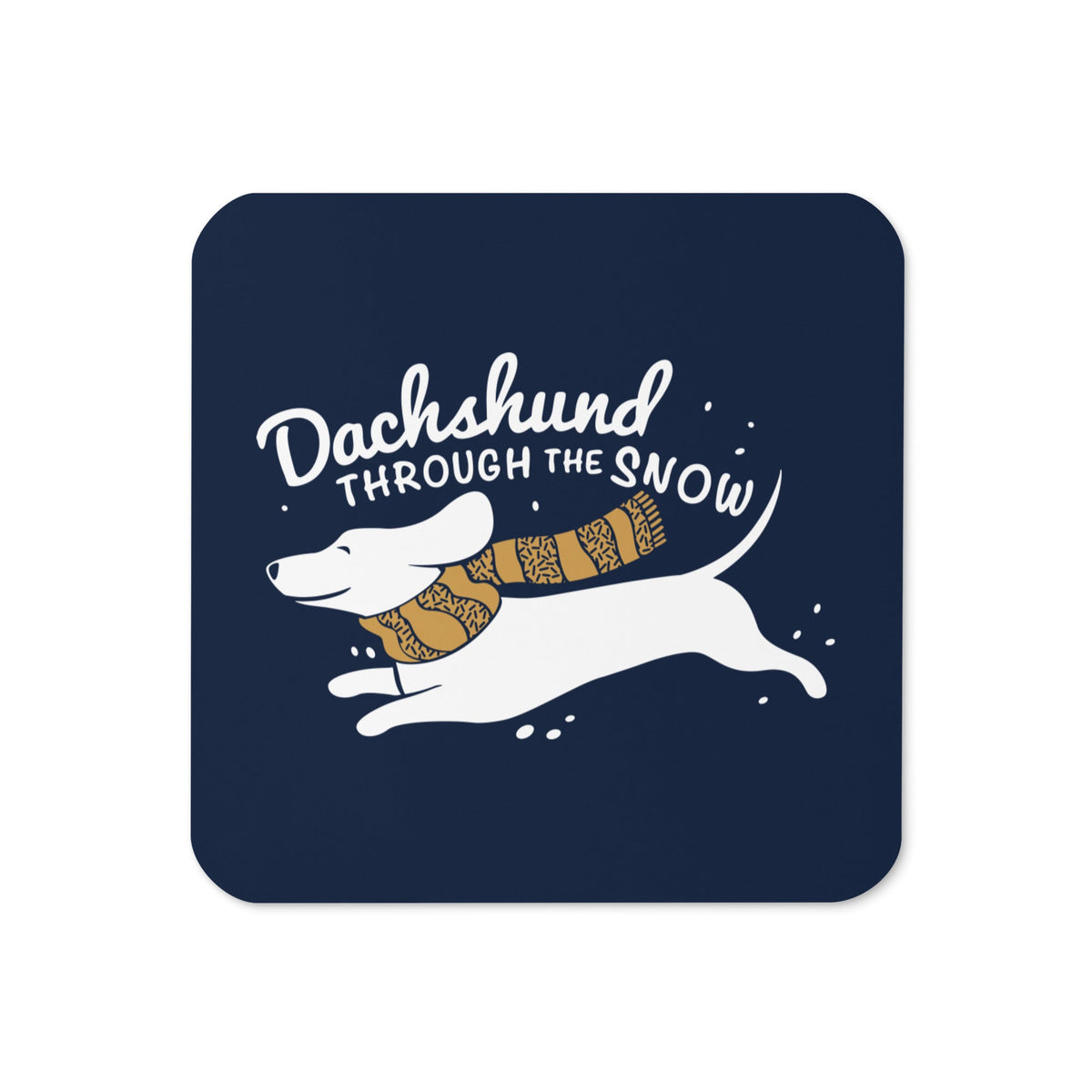 Dachshund Through The Snow Coaster
