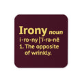 Irony Definition Coaster