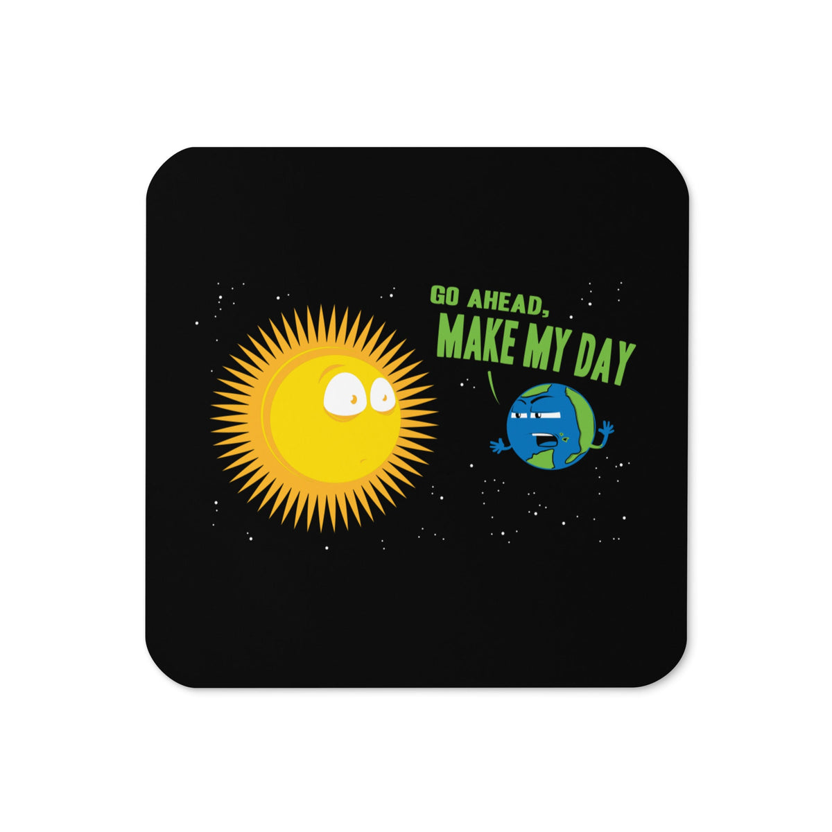 Go Ahead, Make My Day Coaster