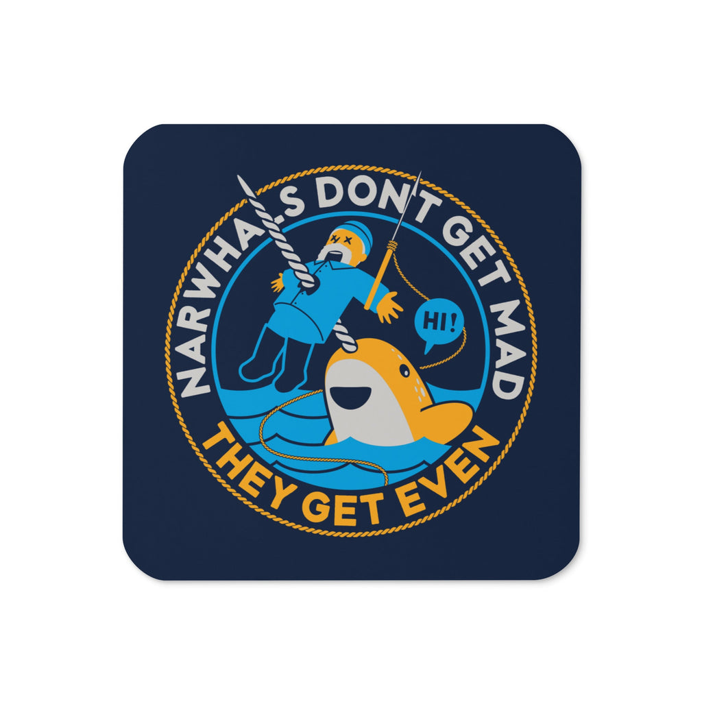 Narwhals Don't Get Mad Coaster