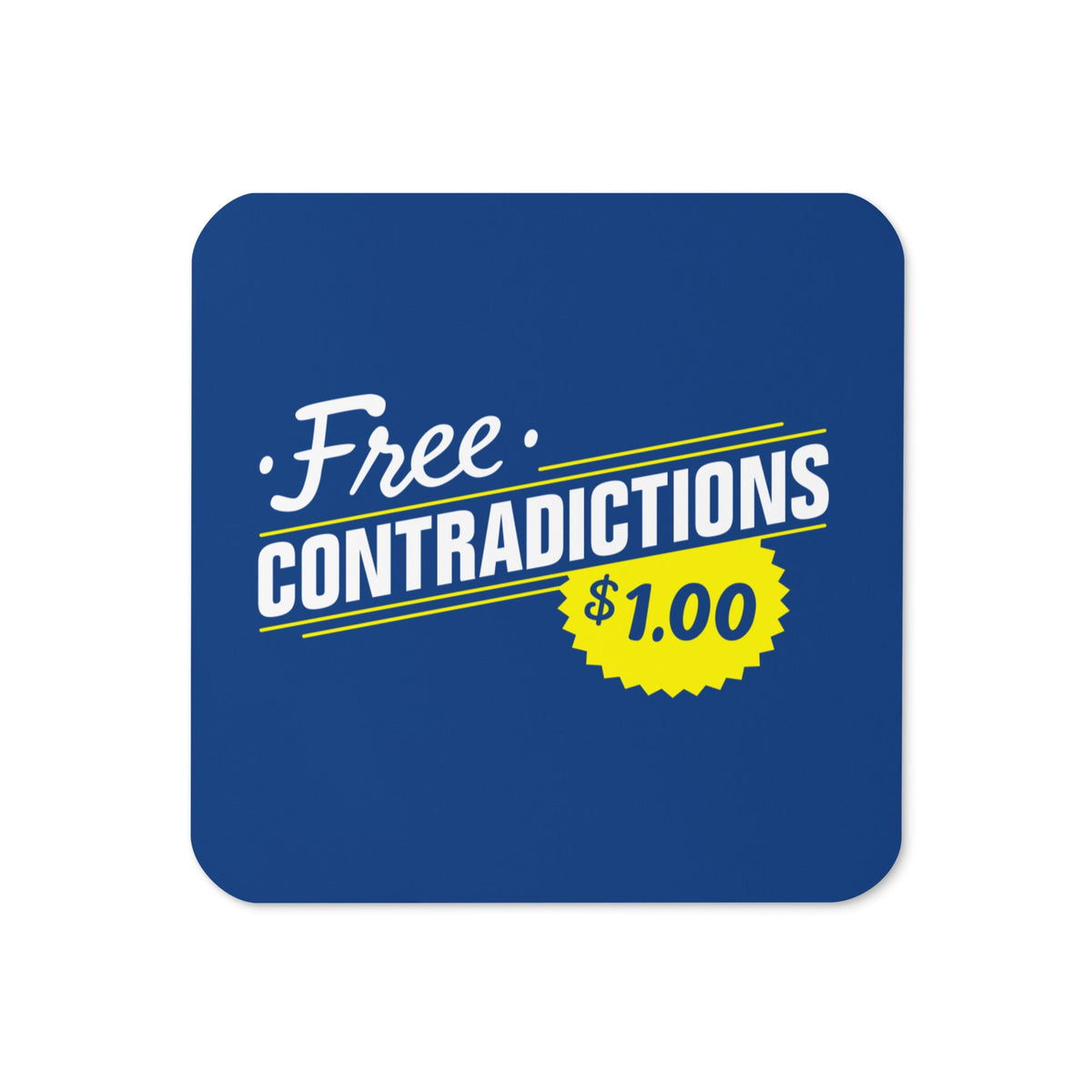 Free Contradictions Coaster