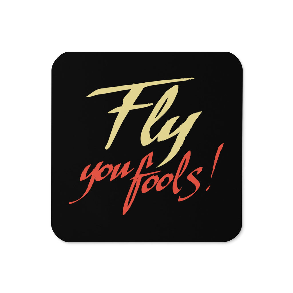 Fly You Fools! Coaster