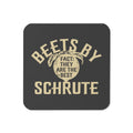 Beets By Schrute Coaster