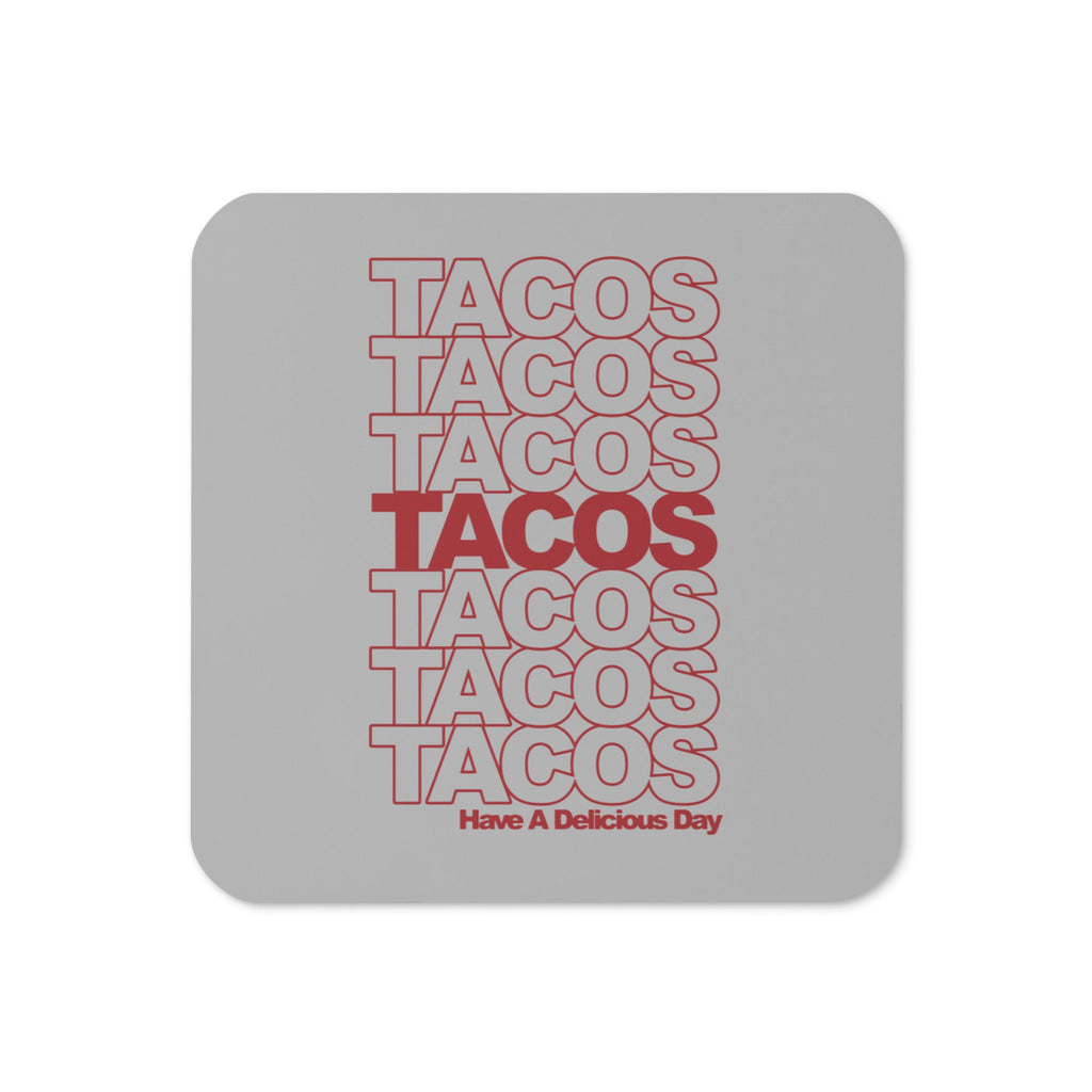 Tacos Tacos Tacos Coaster