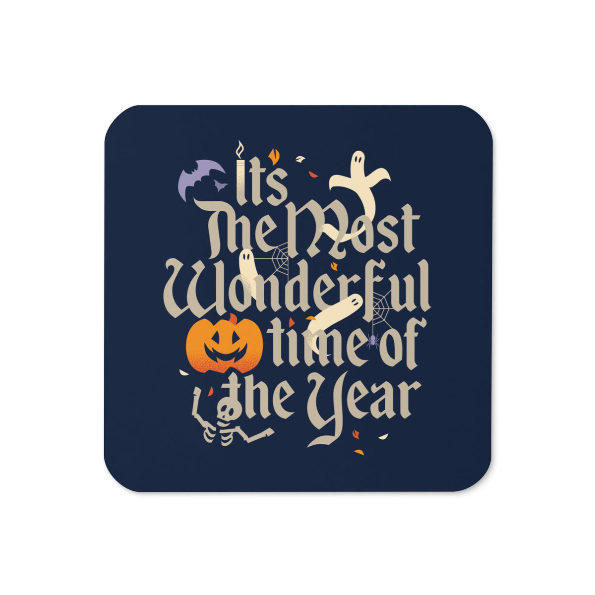 It's The Most Wonderful Time Of The Year Halloween Coaster
