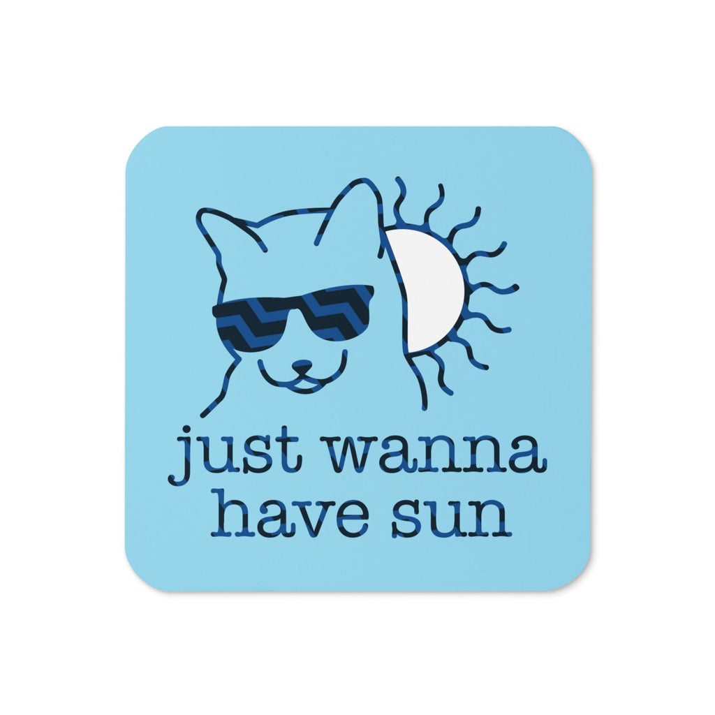 Just Wanna Have Sun Coaster