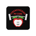 Strengthening My Core Coaster