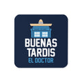 Buenas Tardis Coaster