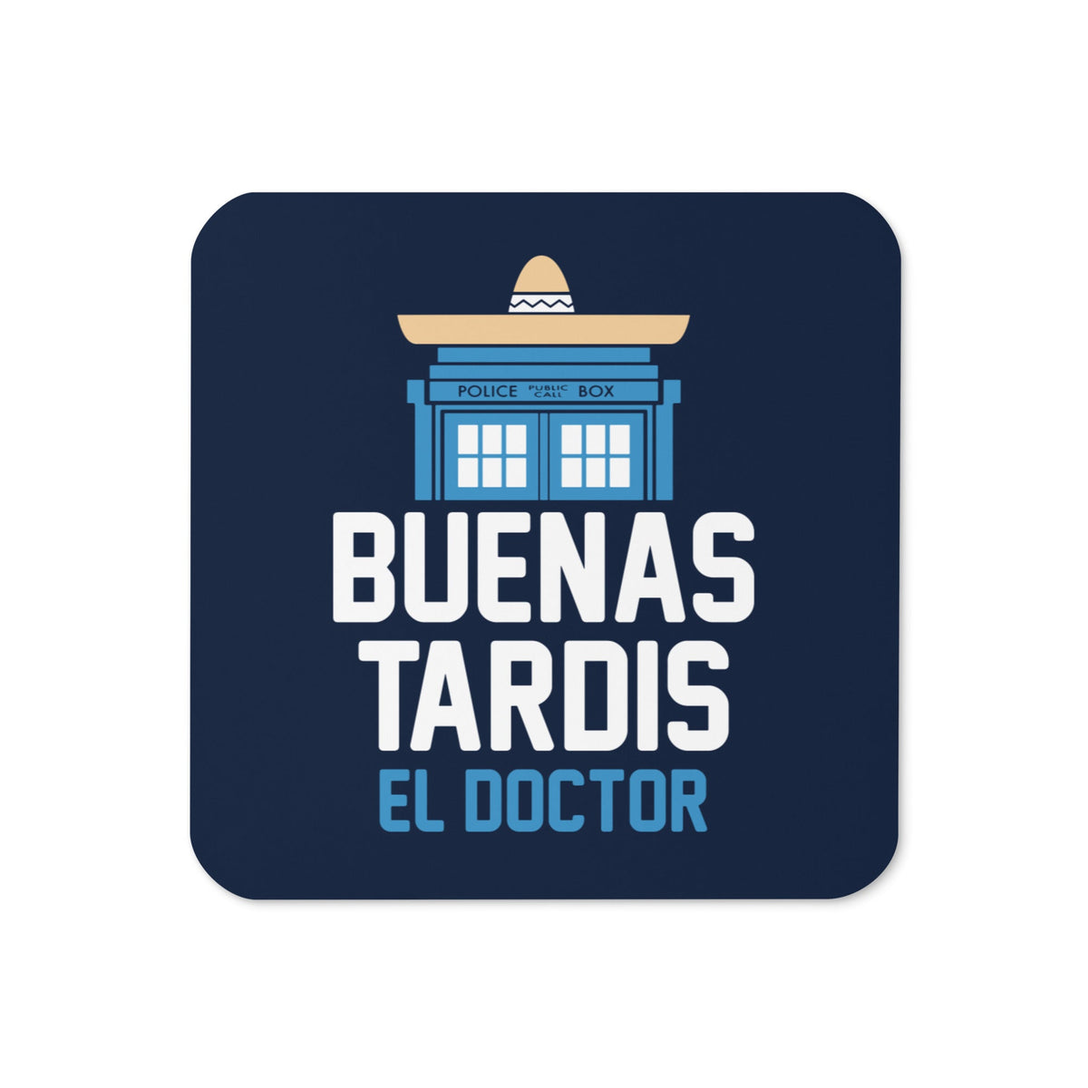 Buenas Tardis Coaster