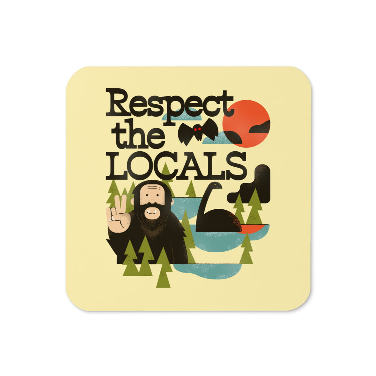 Respect The Locals Coaster