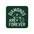 Diamonds Are Forever Coaster