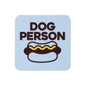 Dog Person Coaster
