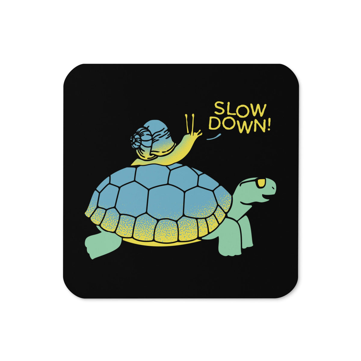 Slow Down! Coaster