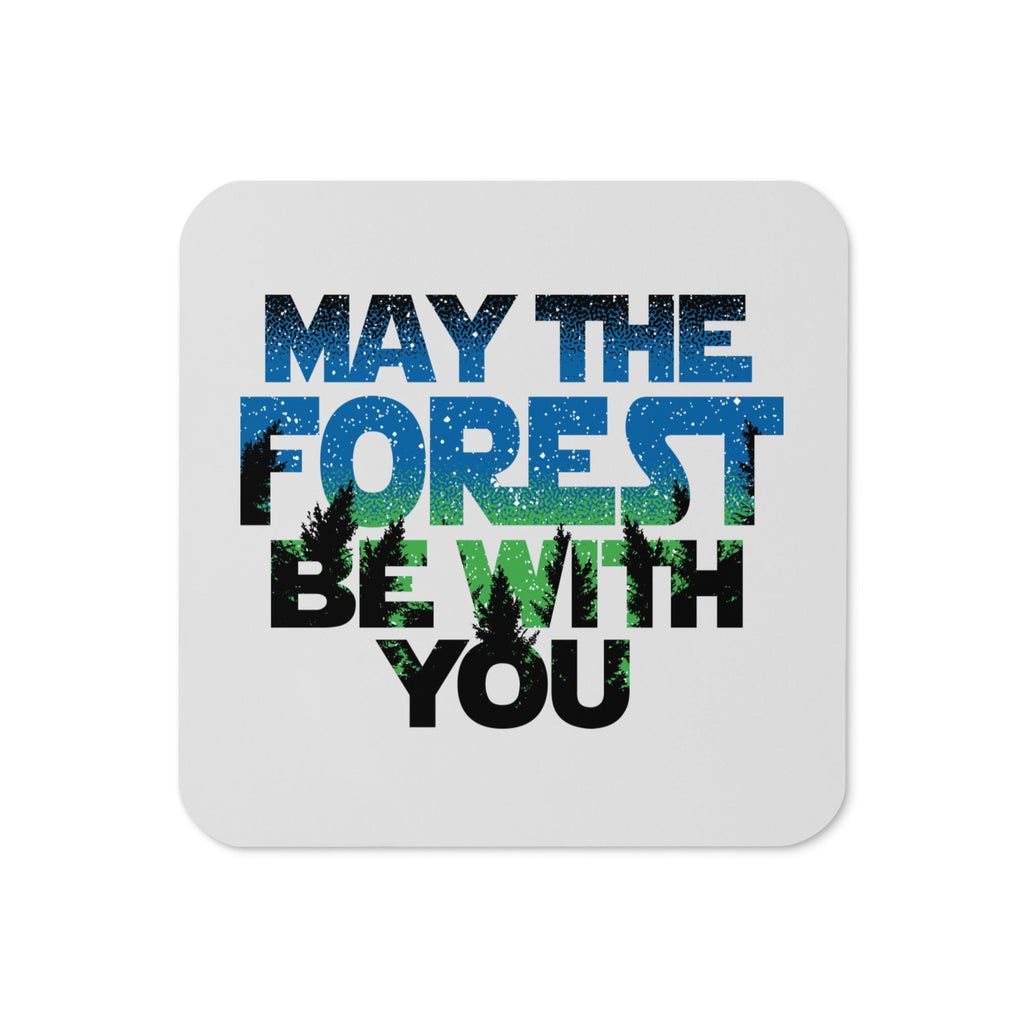 May The Forest Be With You Coaster