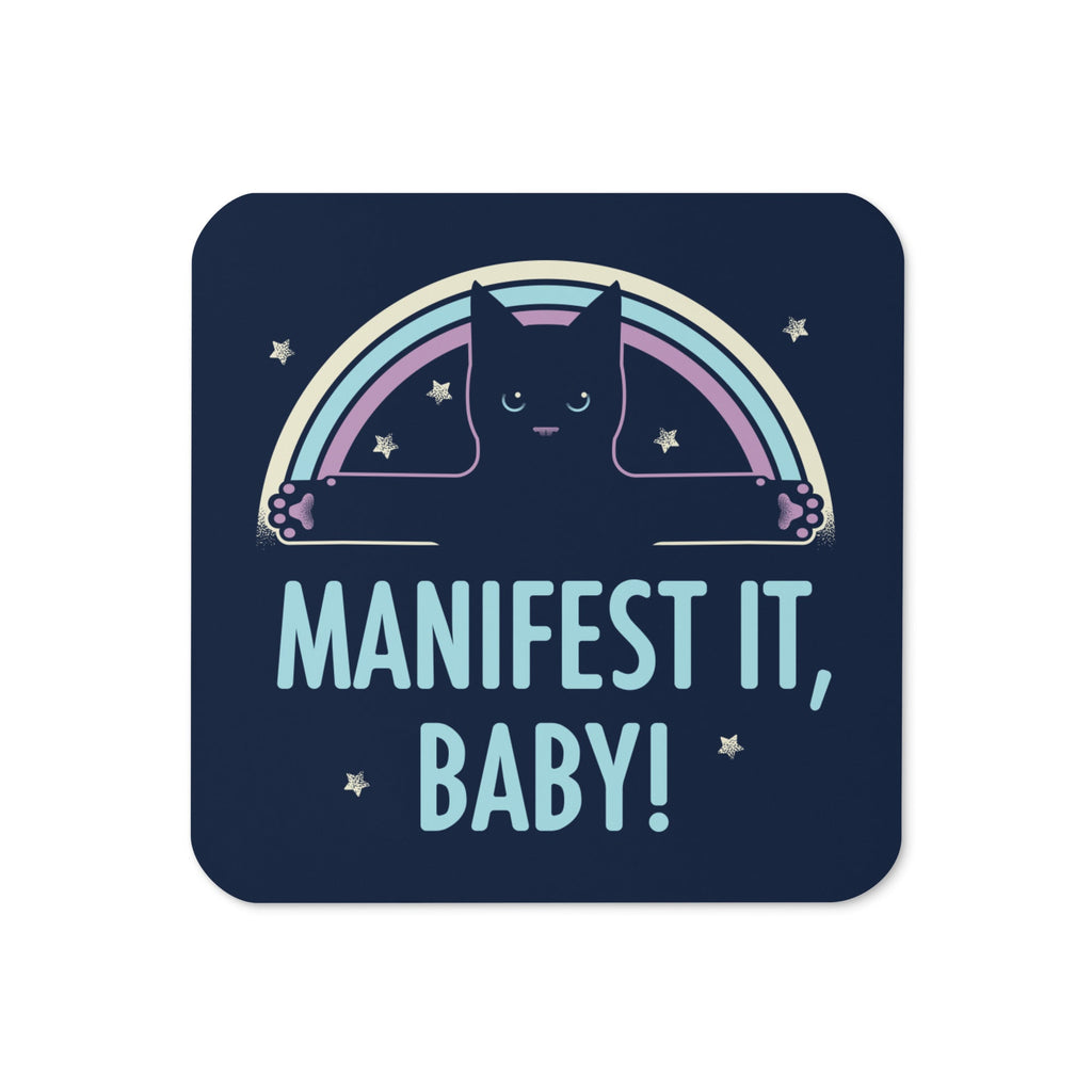 Manifest It, Baby! Coaster