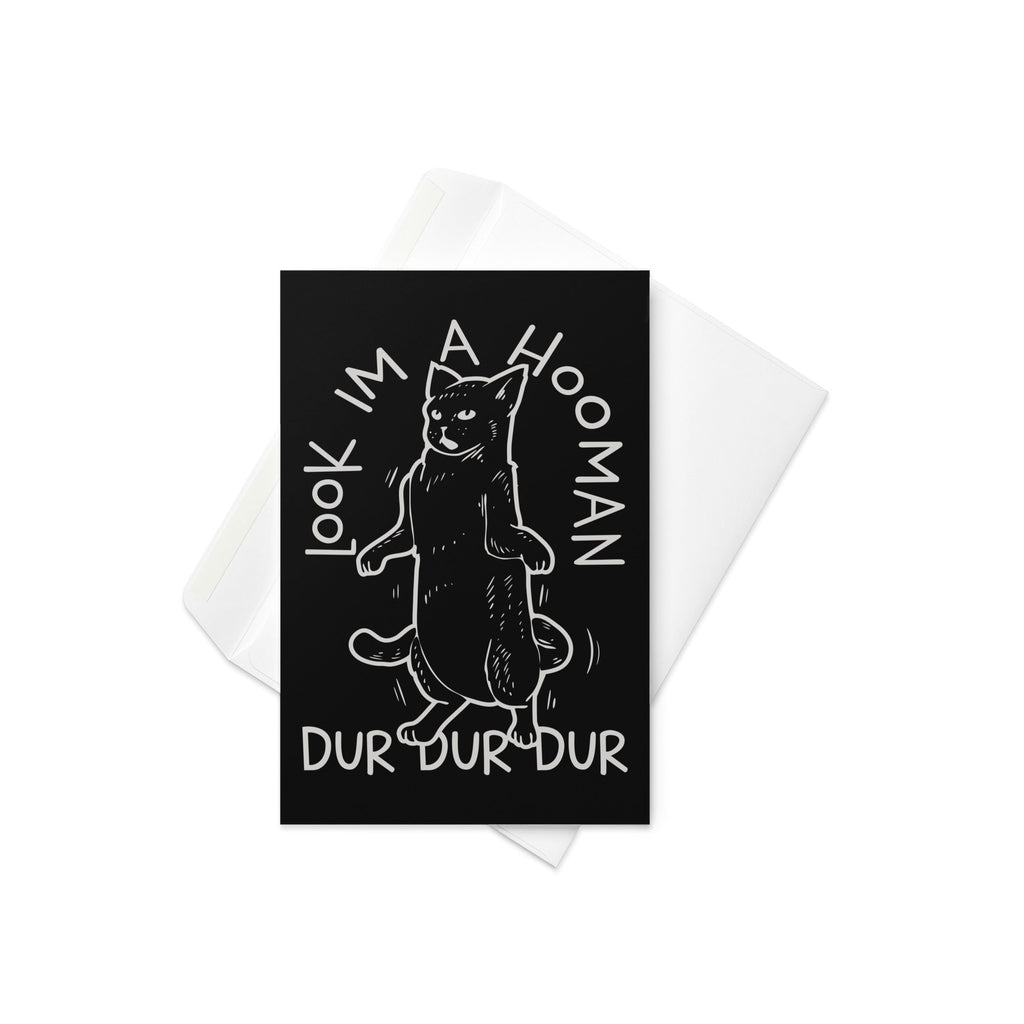 Look I'm A Hooman Greeting Card