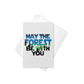 May The Forest Be With You Greeting Card