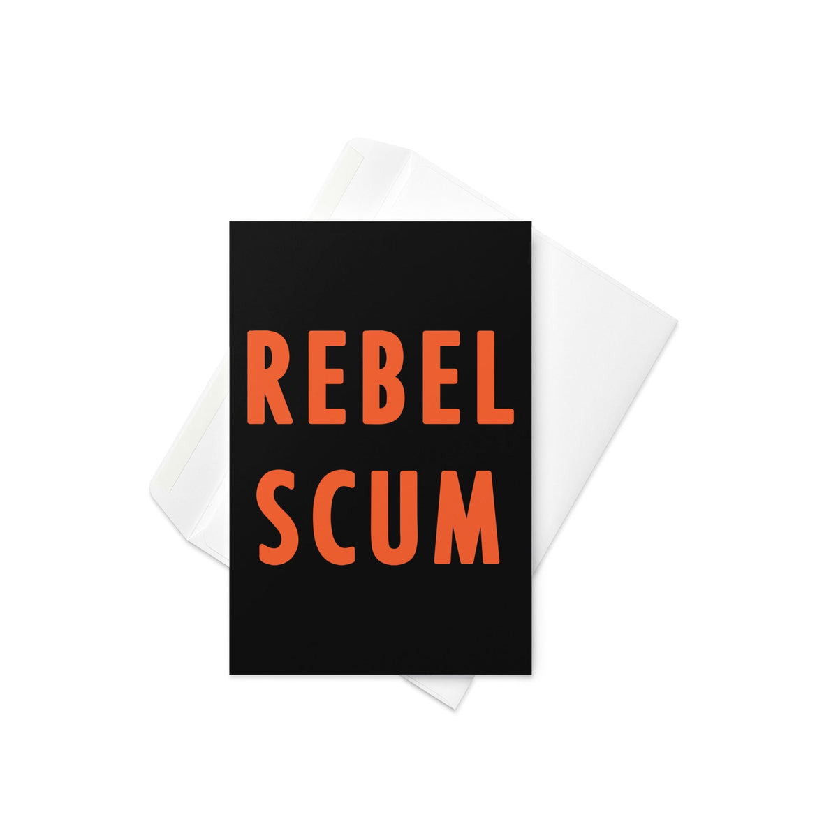 Rebel Scum Greeting Card