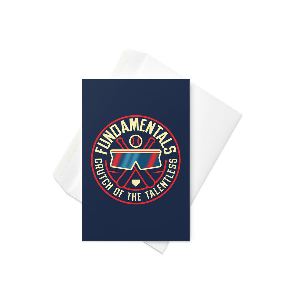 Fundamentals Crutch Of The Talentless Greeting Card