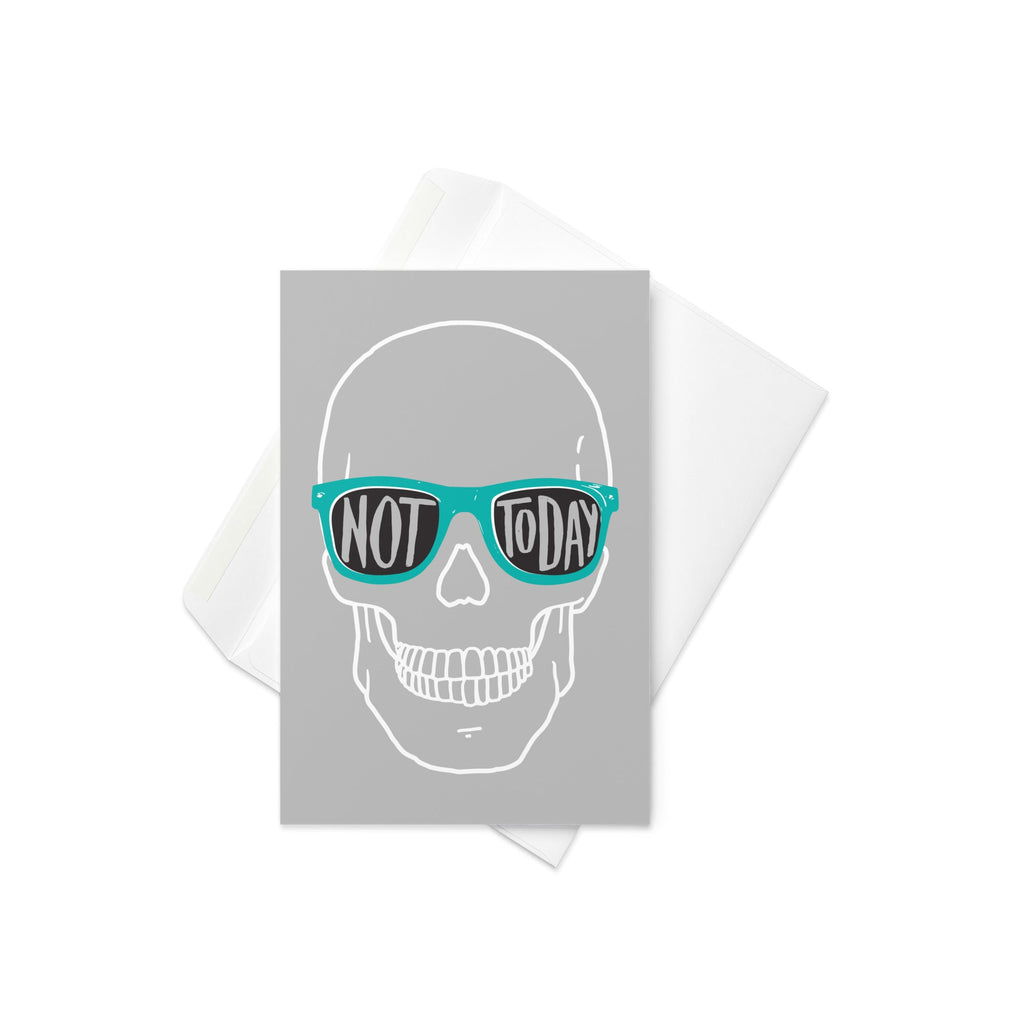 Not Today Greeting Card