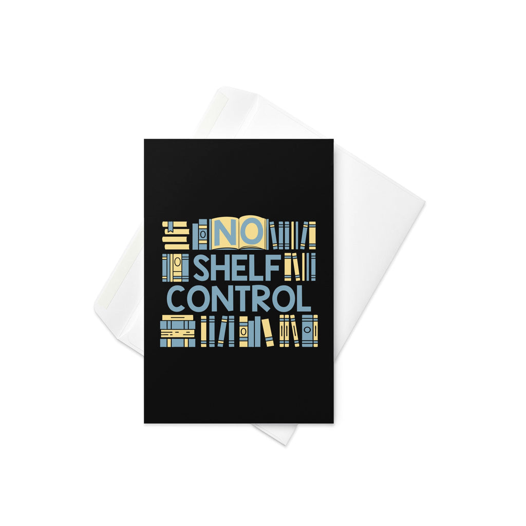 No Shelf Control Greeting Card