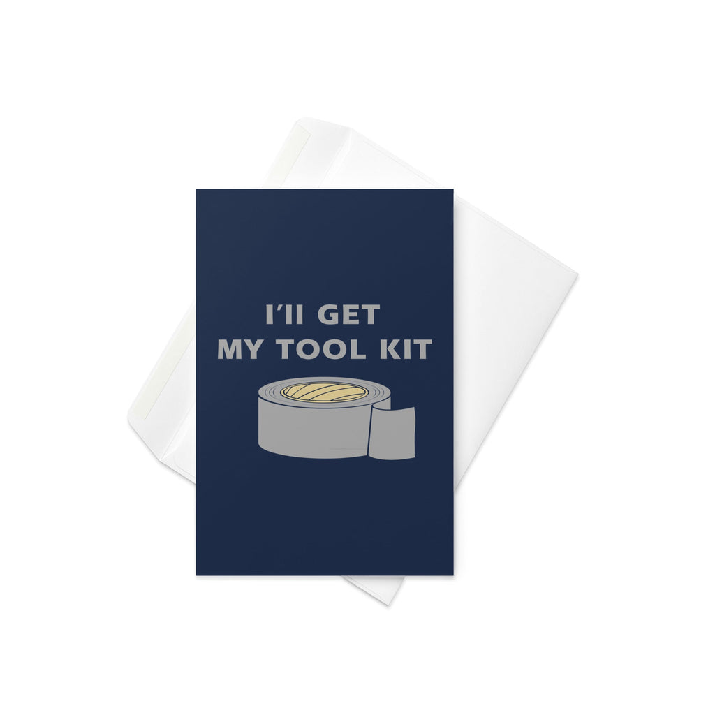 I'll Get My Tool Kit Greeting Card