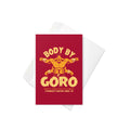 Body By Goro Greeting Card