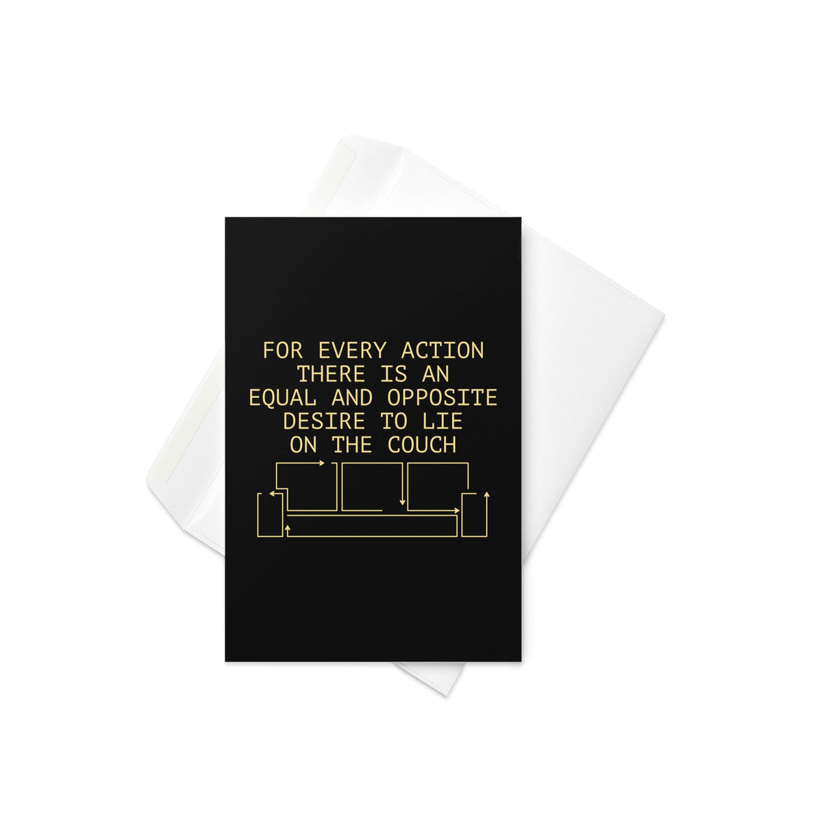 For Every Action There Is An Equal And Opposite Greeting Card