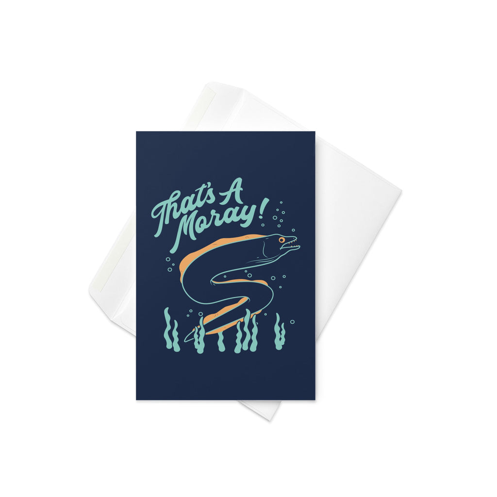 That's A Moray! Greeting Card