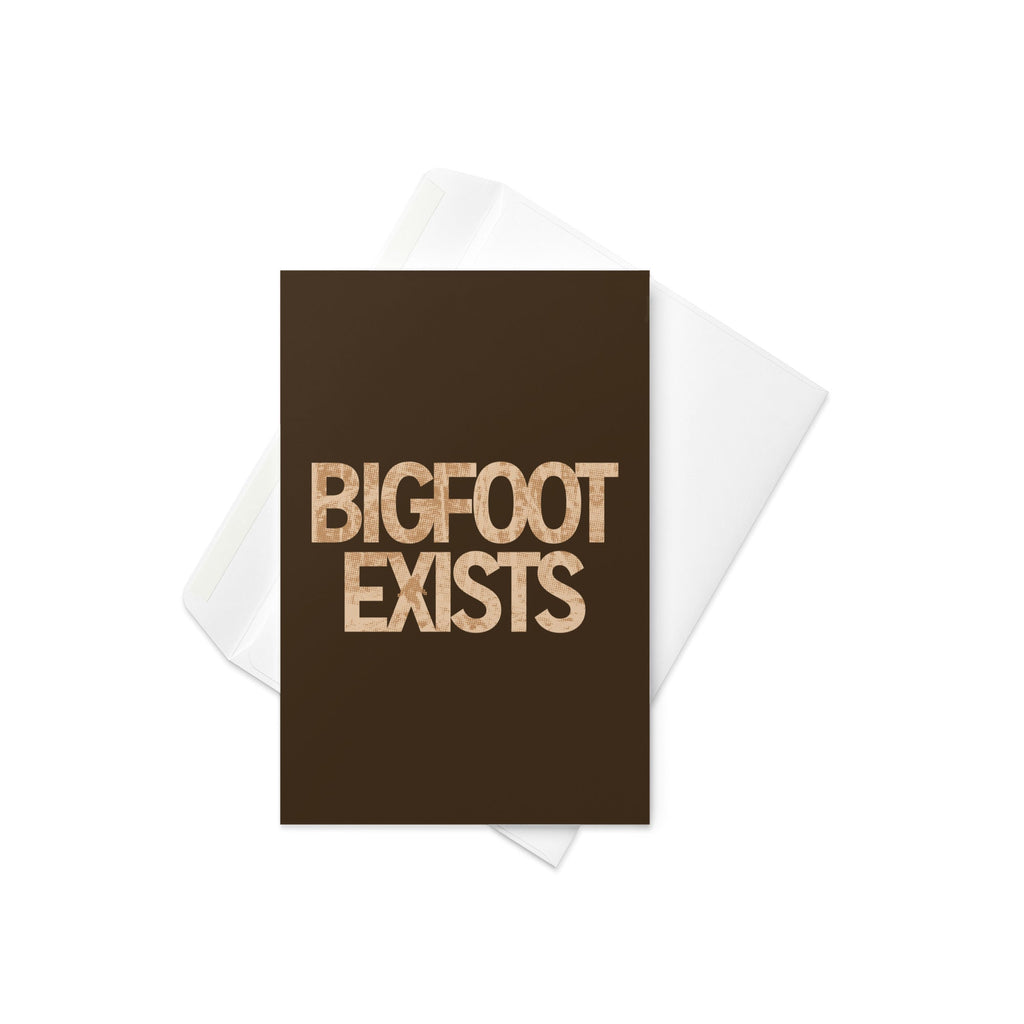 Bigfoot Exists Greeting Card