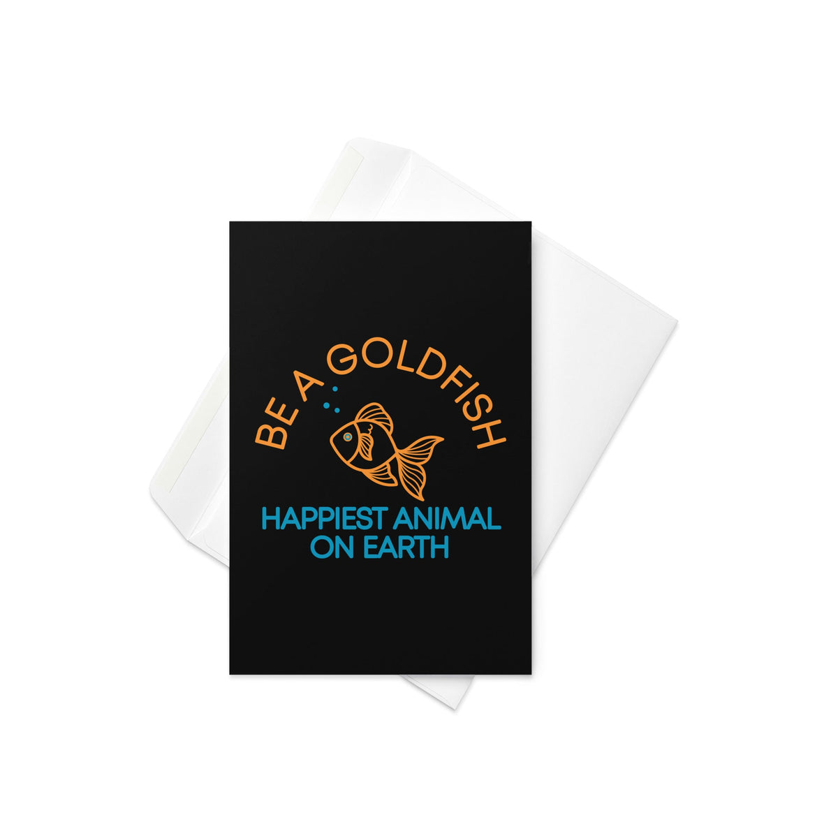 Be A Goldfish Greeting Card