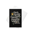 Only Mostly Dead. Mostly Dead Is Slightly Alive. Greeting Card
