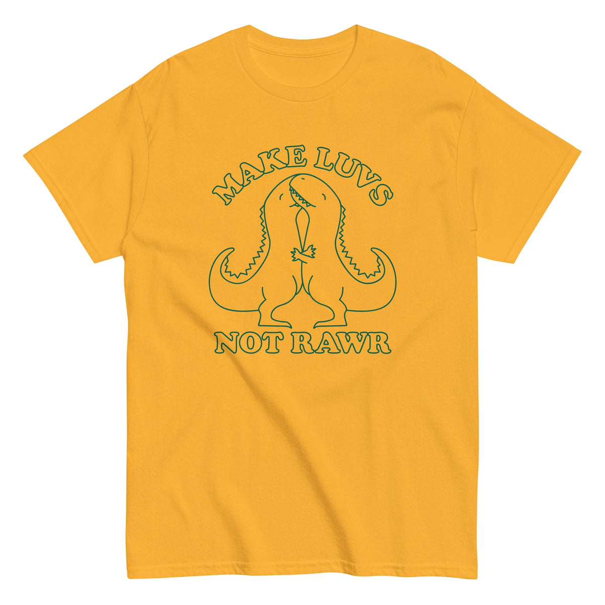 Make Luvs Not Rawr Men's Classic Tee