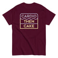 Cardio Then Cake Men's Classic Tee