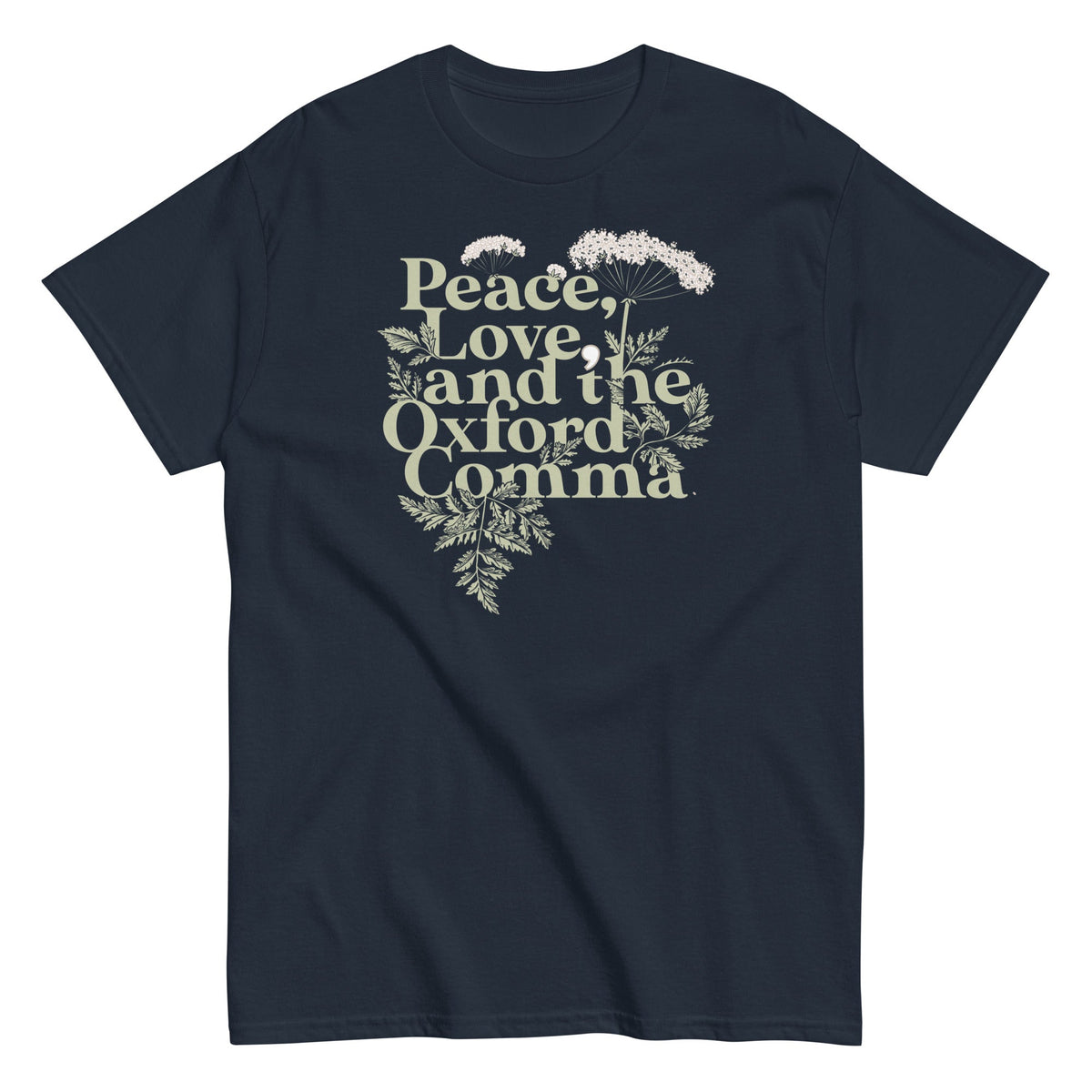 Peace, Love, And The Oxford Comma Men's Classic Tee