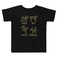 Per My Last Email Kid's Toddler Tee