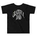 Grateful Dad Kid's Toddler Tee