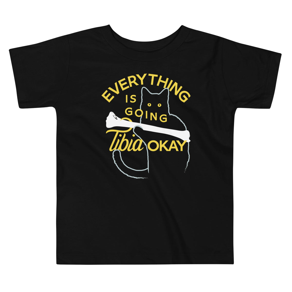 Everything Is Going Tibia Okay Kid's Toddler Tee