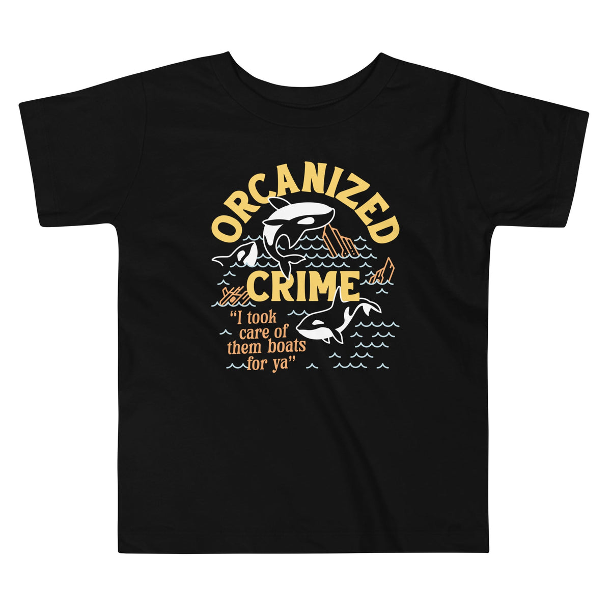 Orcanized Crime Kid's Toddler Tee
